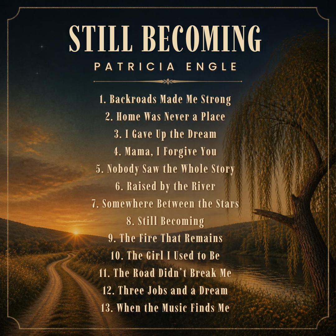 Still Becoming track listing — 13 songs by Patricia Engle